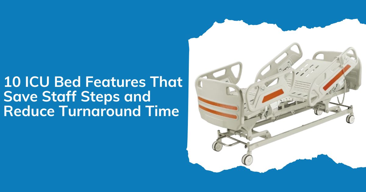 10 ICU Bed Features That Save Staff Steps
