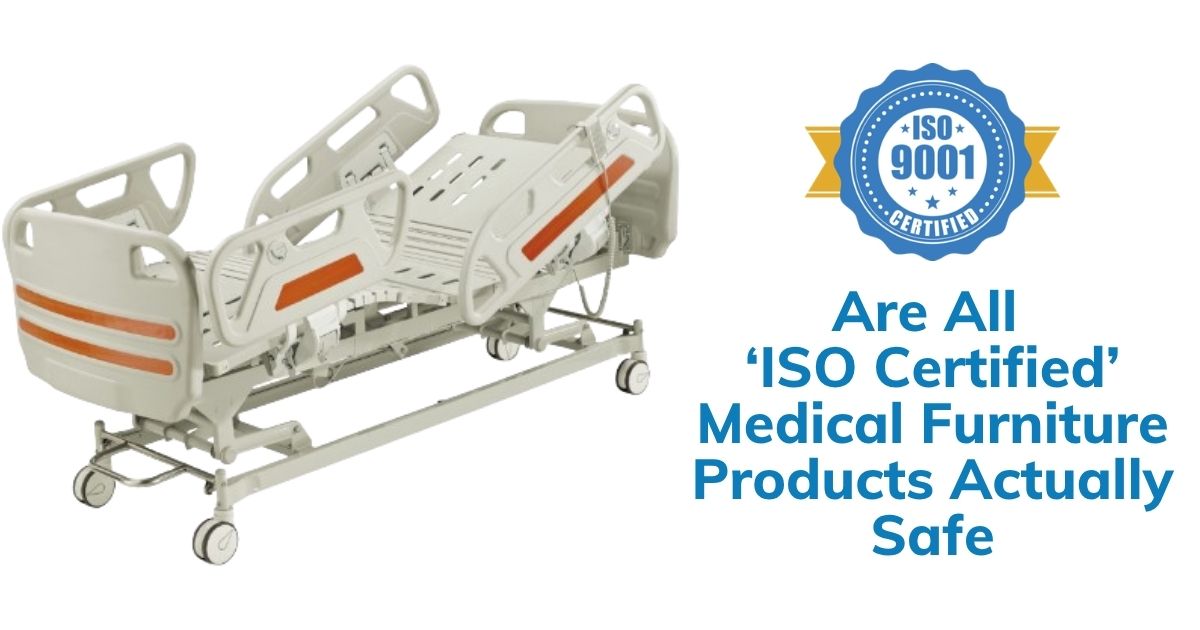 Are All ‘ISO Certified’ Medical Furniture Products Actually Safe